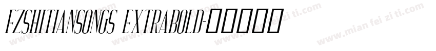 FZShiTianSongS ExtraBold字体转换